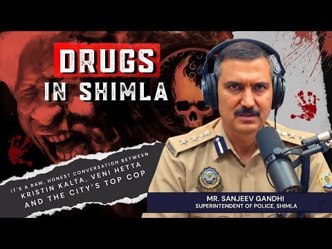 SP Sanjeev Gandhi on Drugs in Shimla video thumbnail