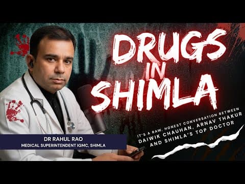 High Alert Shimla: Dr. Rahul Reveals video thumbnail